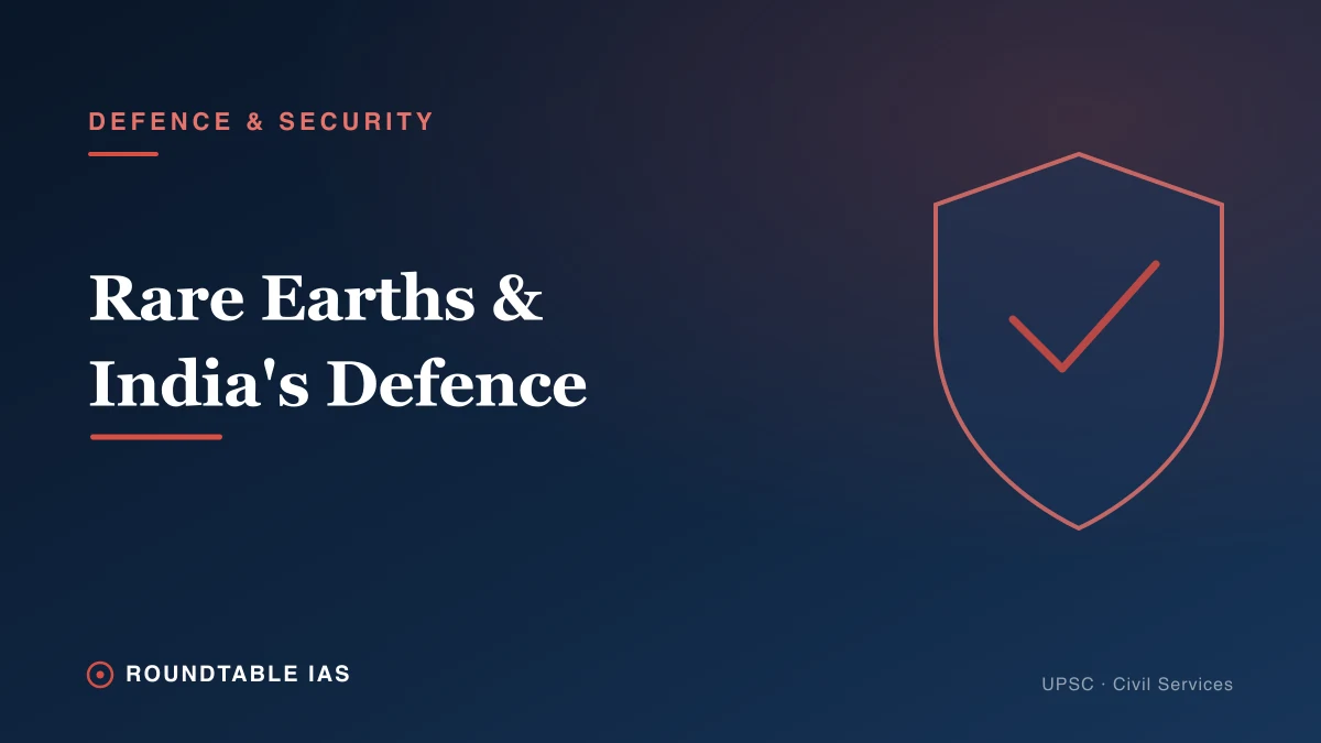 Rare Earth Elements and India's Defence Industry: From Reserves to Strategic Capability