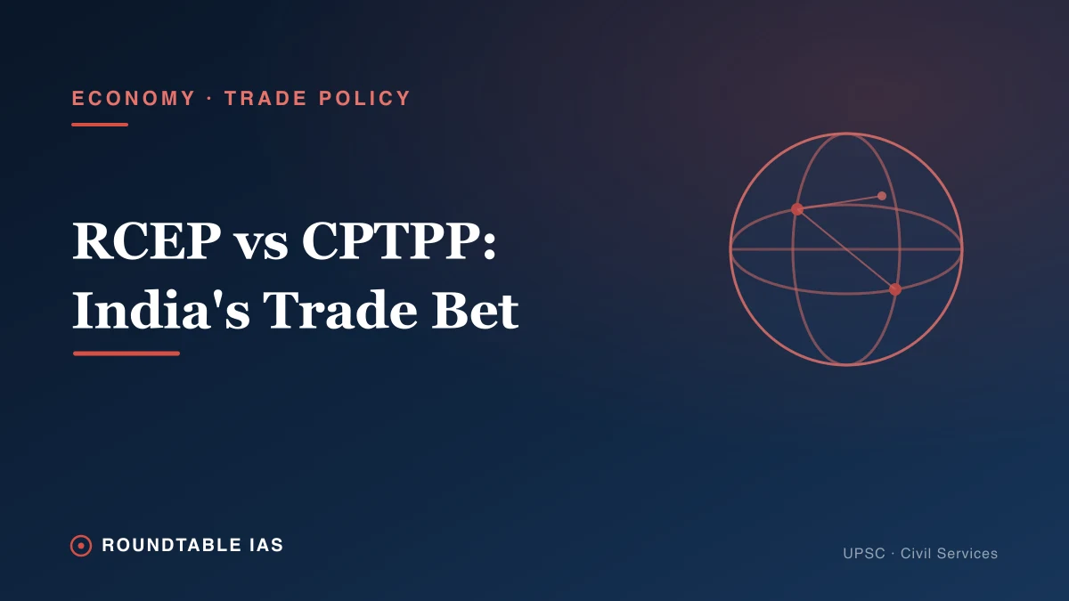 RCEP vs CPTPP: Decoding India's Trade-Bloc Strategy After Trump's Tariffs