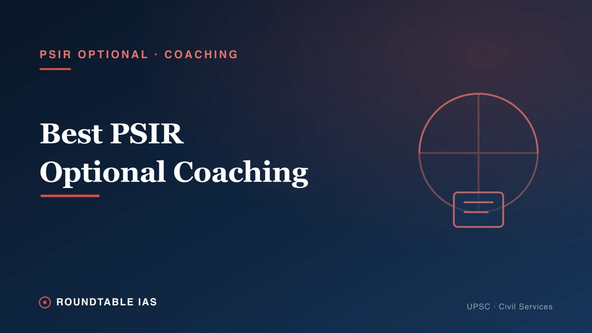 Best PSIR Optional Coaching for UPSC 2027