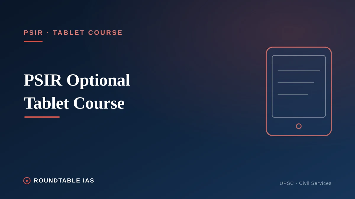 Join a PSIR Optional Tablet Course for UPSC 2027