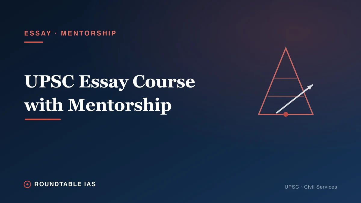 UPSC Essay Course with Personal Mentorship: Is It Worth It?